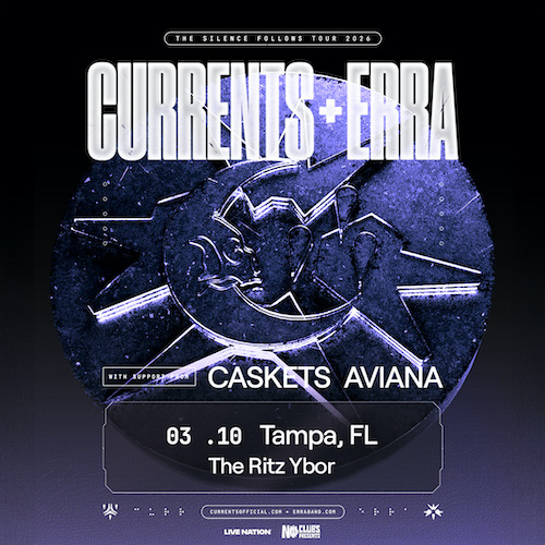 Currents & Erra: The Silence Follows Tour 2026 - The RITZ Ybor
