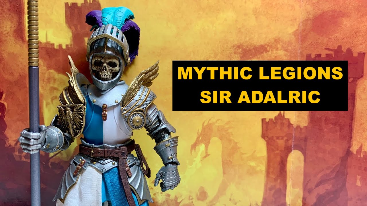 Mythic Legions Sir Adalric - The Sleeper Hit - YouTube