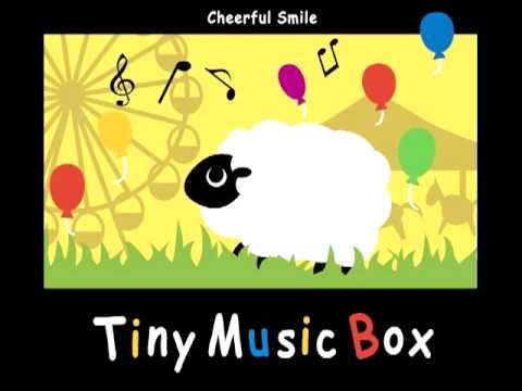 オルゴール】Tiny Music Box / Cheerful Smile - YouTube