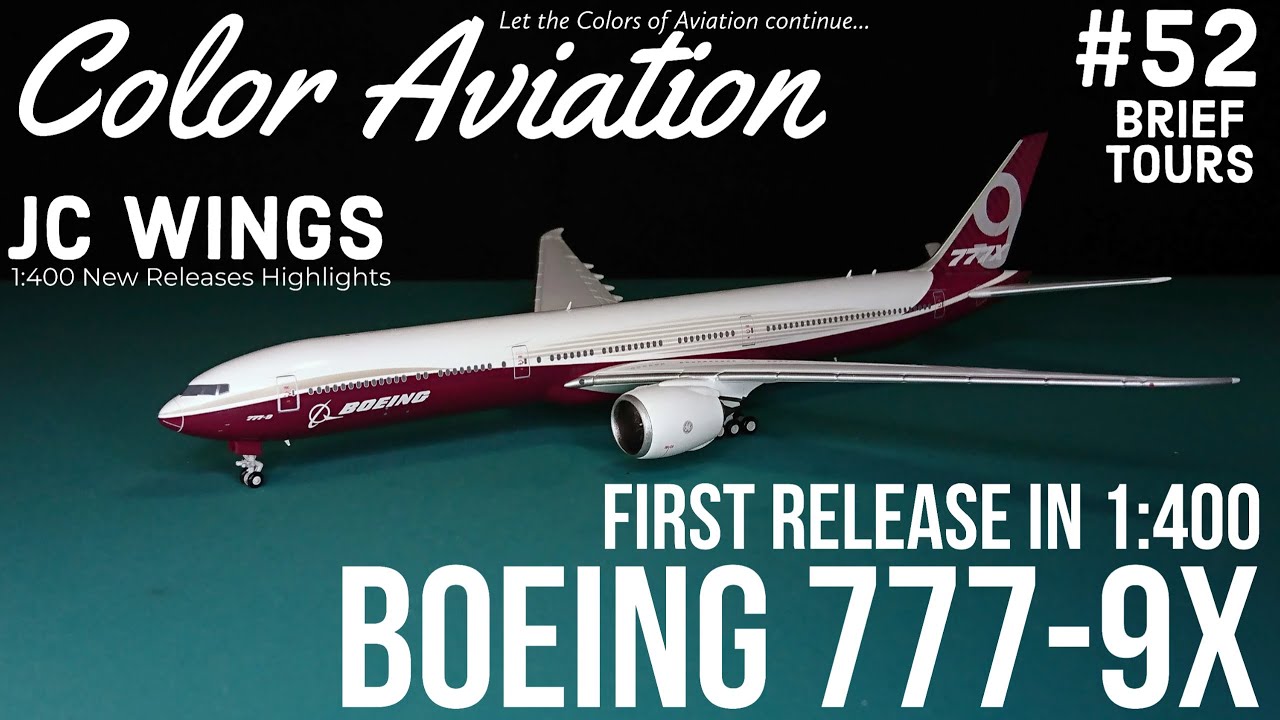 First 1:400 Release of Boeing 777-9X  JC Wings new releases