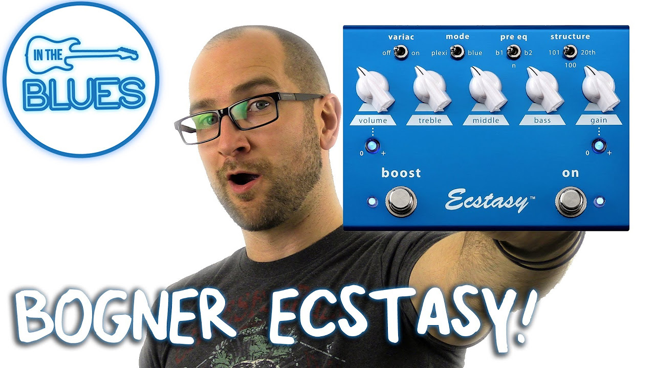 Bogner Ecstasy Blue Overdrive Pedal Demo - YouTube