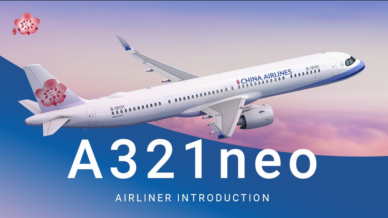 中華航空「全新A321neo」 - YouTube