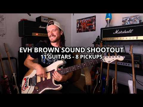 EVH Brown Sound Comparison: 11 Guitars & 8 Pickups - YouTube