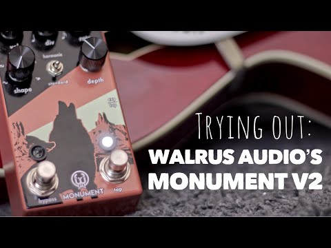 Walrus Audio's Monument V2 | Pedal Soundcheck - YouTube