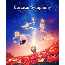 Amazon.co.jp: Eorzean Symphony: FINAL FANTASY XIV Orchestral Album