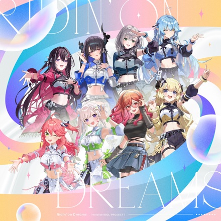 hololive IDOL PROJECT - Ridin' on Dreams - Single